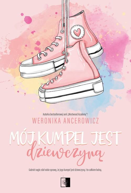 Mój kumpel jest dziewczyną, Ancerowicz Weronika