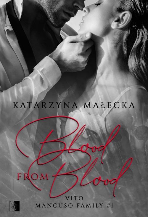 Blood from Blood Vito, Małecka Katarzyna