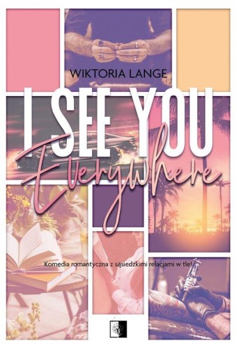 I See You Everywhere, Lange Wiktoria