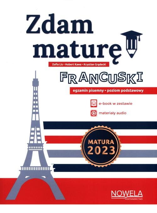 Zdam maturę! Język francuski egzamin pisemny...