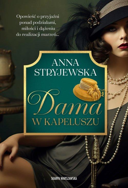 Dama w kapeluszu, Stryjewska Anna