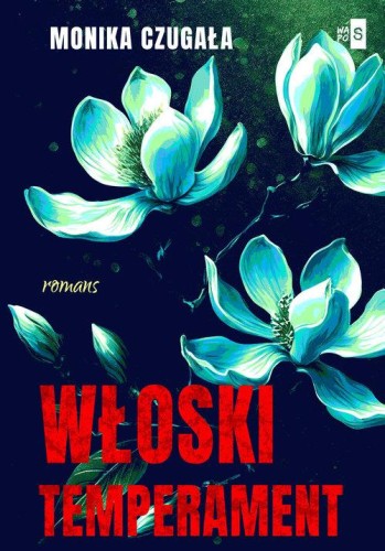Włoski temperament, Czugała Monika