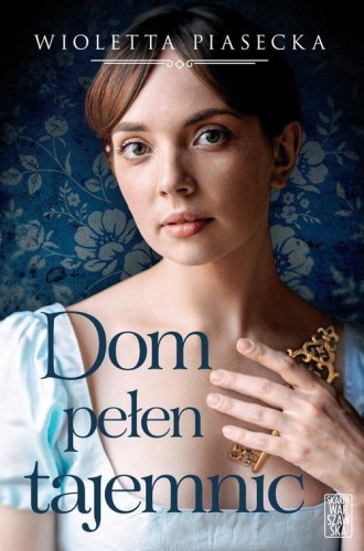 Dom pełen tajemnic, Piasecka Wioletta
