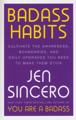 Badass Habits, Sincero Jen