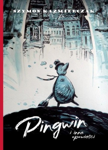 Pingwin i inne opowieści, Kaźmierczak Szymon