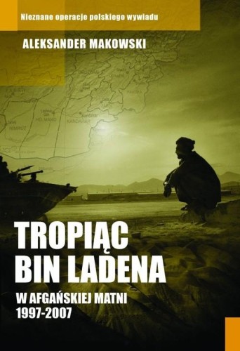 Tropiąc Bin Ladena, Makowski Aleksander