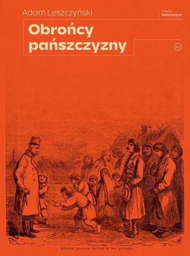 Obrońcy pańszczyzny, Leszczyński Adam