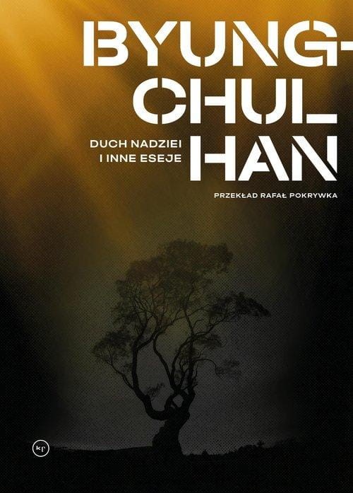 Duch nadziei i inne eseje, Han Byung-Chul