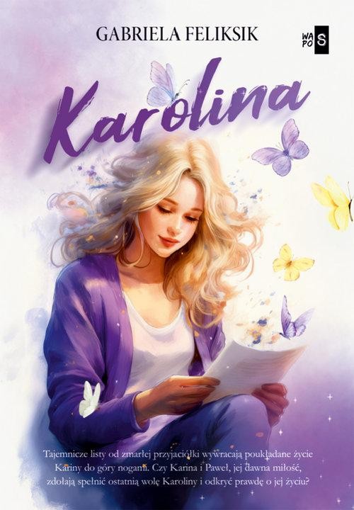 Karolina, Feliksik Gabriela