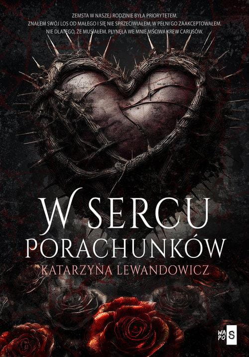 W sercu porachunków, Lewandowicz Katarzyna