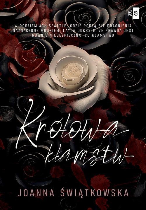 Królowa kłamstw, Świątkowska Joanna