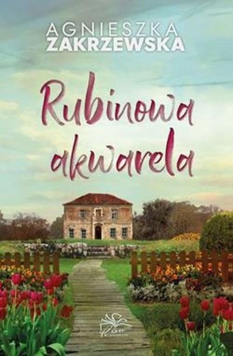 Rubinowa akwarela wyd. 2024, Zakrzewska Agnieszka