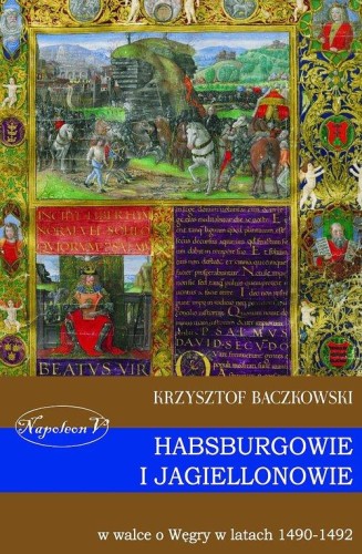 Habsburgowie i Jagiellonowie w walce o Węgry w...