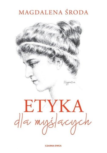 Etyka dla myślących, Środa Magdalena