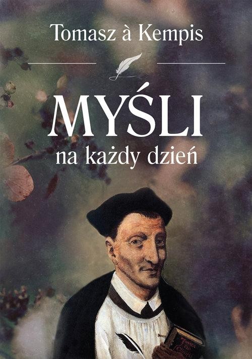 Myśli na każdy dzień, a Kempis Tomasz