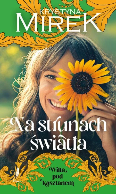 Willa pod Kasztanem. 3. Na strunach światła.