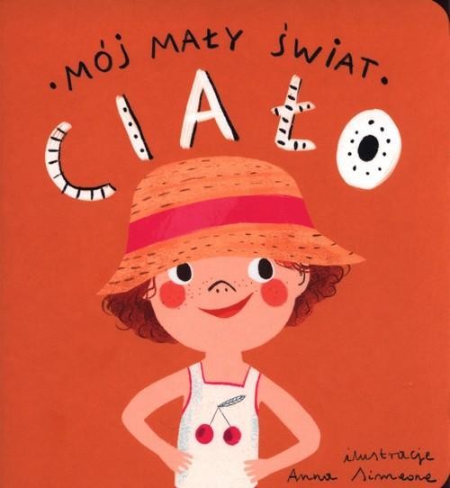Mój mały świat Ciało, Kalinowska Monika
