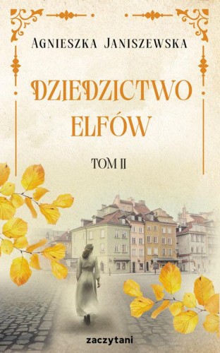 Dziedzictwo elfów Tom 2, Janiszewska Agnieszka