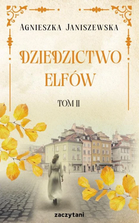 Dziedzictwo elfów Tom 2, Janiszewska Agnieszka
