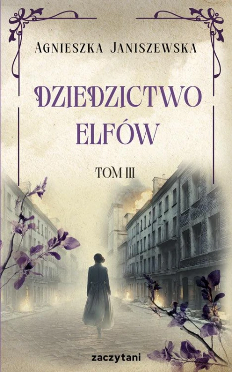 Dziedzictwo elfów Tom 3, Janiszewska Agnieszka