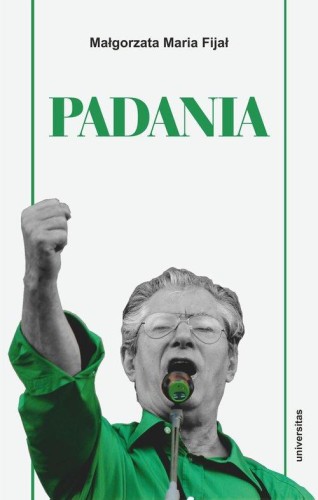 Padania, Fijał Małgorzata Maria
