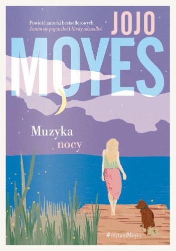 Muzyka nocy, Moyes Jojo