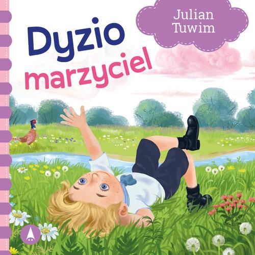 Dyzio marzyciel, Tuwim Julian
