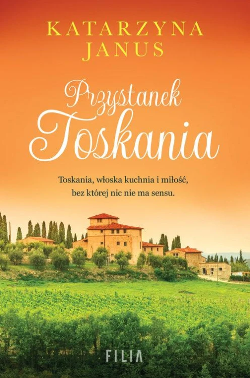 Przystanek Toskania, Janus Katarzyna