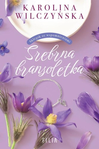 Srebrna bransoletka, Wilczyńska Karolina