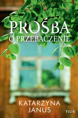 Prośba o przebaczenie, Janus Katarzyna