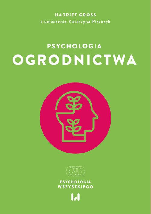 Psychologia ogrodnictwa, Gross Harriet