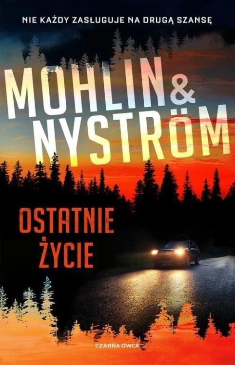 Ostatnie życie, Nyström Peter, Mohlin Peter