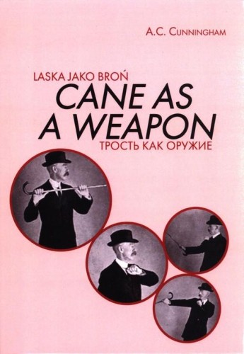 Laska jako broń, Cunningham A. C.
