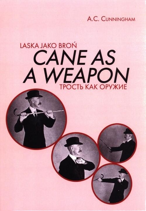 Laska jako broń, Cunningham A. C.