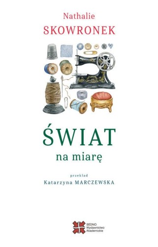 Świat na miarę, Skowronek Nathalie