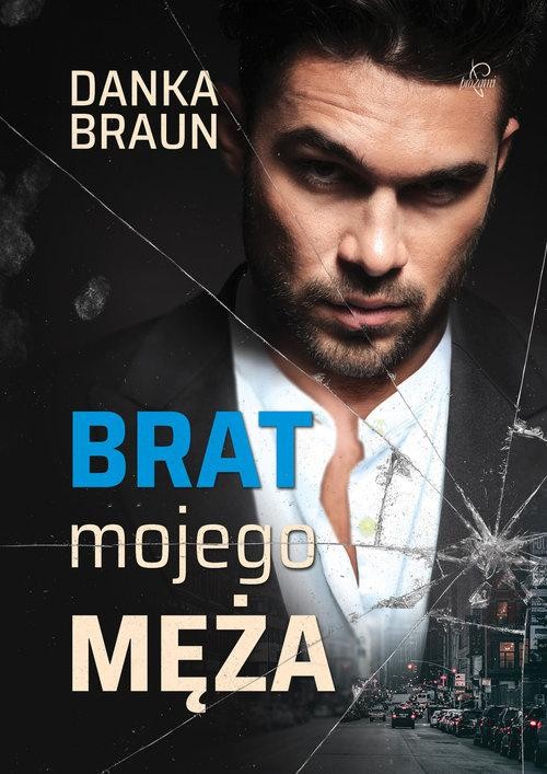 Brat mojego męża, Braun Danka