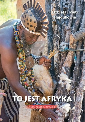 To jest Afryka, Hajduk Elżbieta, Hajduk Piotr