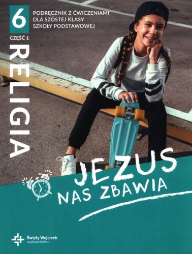 Religia 6 Podręcznik z ćwiczeniami Część 1...