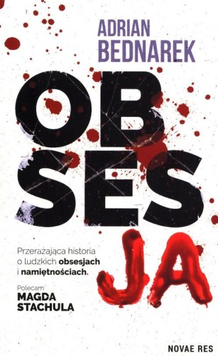 Obsesja, Bednarek Adrian