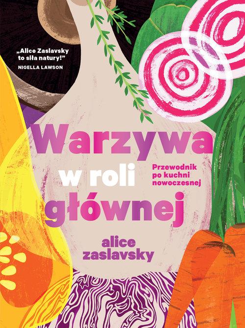 Warzywa w roli głównej Przewodnik po kuchni...