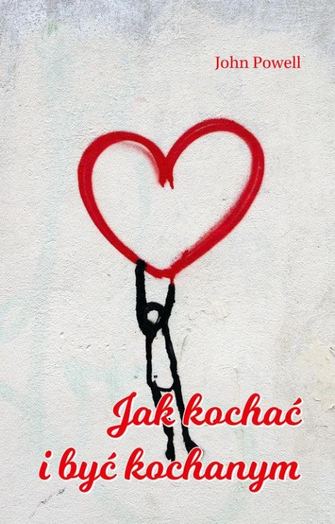 Jak kochać i być kochanym, Powell John