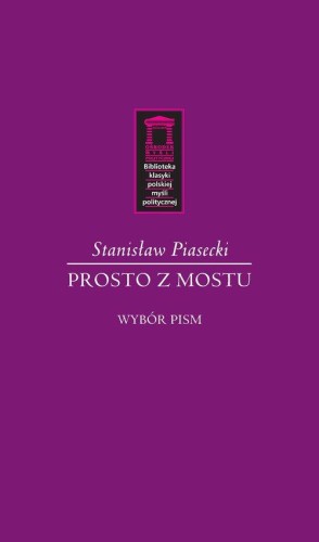 Prosto z mostu, Piasecki Stanisław