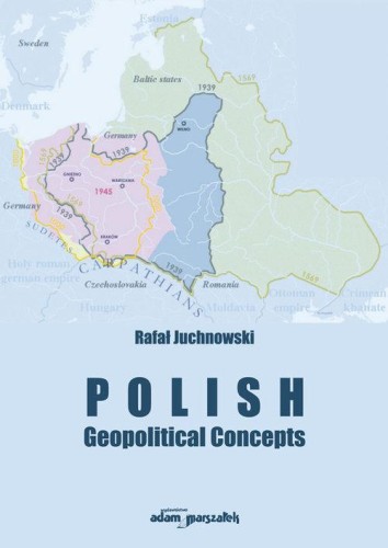 Polish Geopolitical Concepts, Juchnowski Rafał