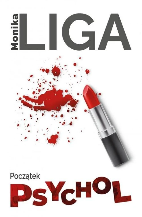 Psychol Początek, Liga Monika