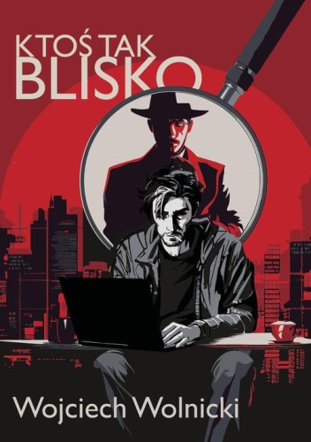 Ktoś tak blisko, Wolnicki Wojciech