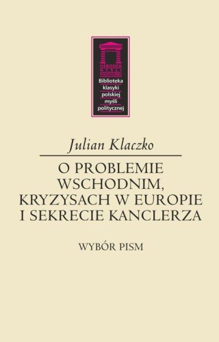 O problemie wschodnim, kryzysach w Europie i...