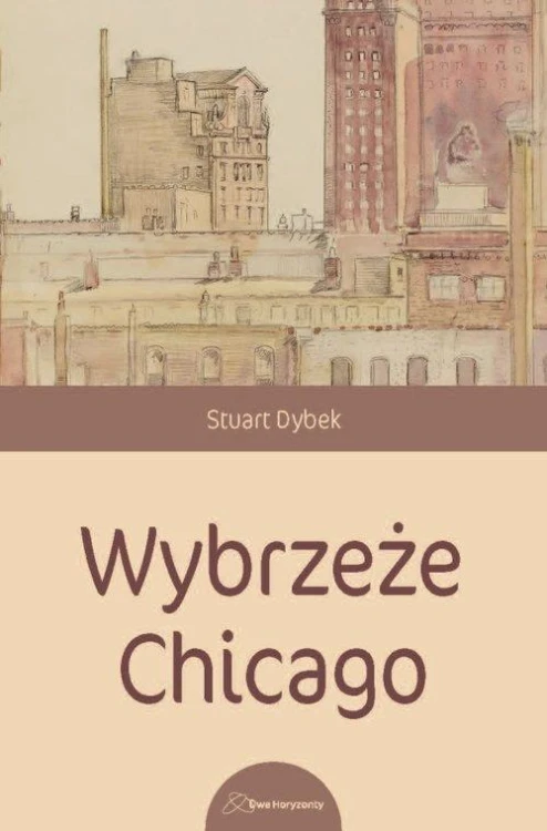 Wybrzeże Chicago, Dybek Stuart