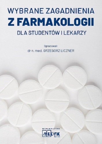 Wybrane zagadnienia z farmakologii dla...