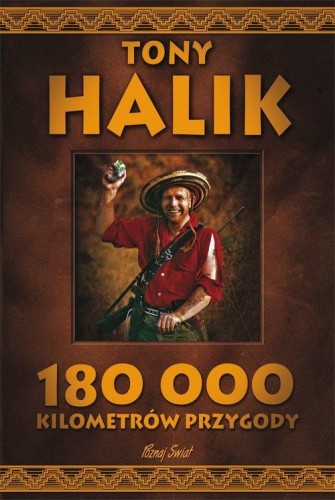 180 000 kilometrów przygody, Halik Tony