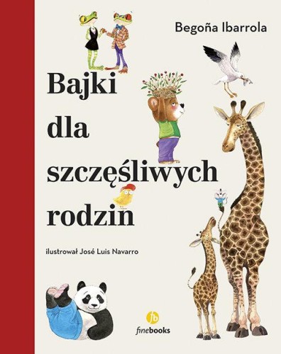Bajki dla szczęśliwych rodzin, Ibarrola Begona